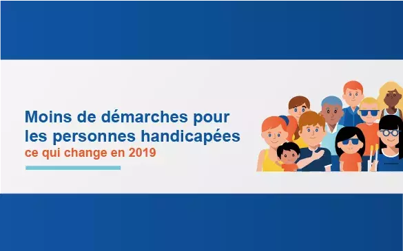 Moins de démarche pour les personnes handicapées, ce qui change en 2019