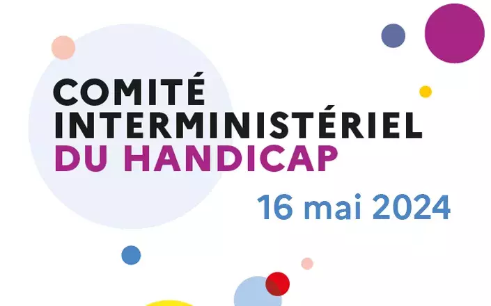 Comité interministériel du handicap du 16 mai 2024